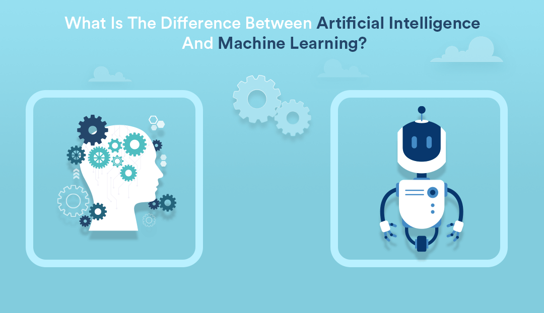 Difference Between Artificial Intelligence And Machine Learning
