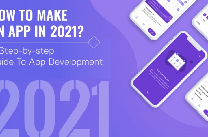 How to Make an App in 2021