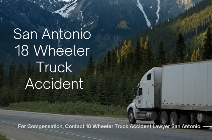18 Wheeler Truck Accident Lawyer San Antonio