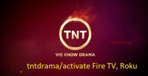 tntdrama com activate roku fire stick