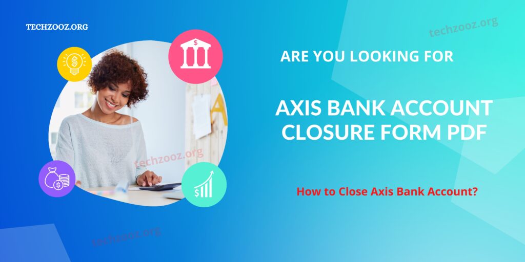 Axis Bank Account Closure Form Pdf